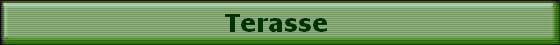 Terasse 
